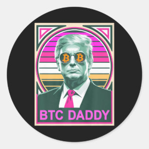 Sticker Rond Cute Trump Bitcoin Btc Daddy Finance Audit Fomo Mo