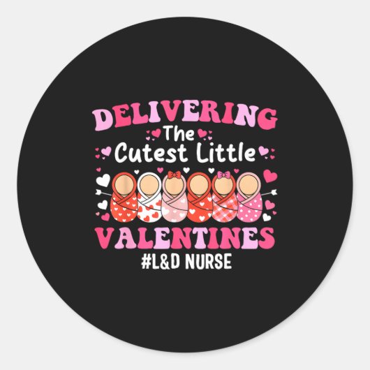 Sticker Rond Cutest Little Valentines Labor &amp; Delivery Vale (Devant)