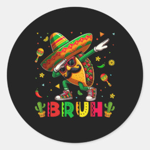 Sticker Rond Dabbing Taco Bruh Sombrero Joyeux Cinco De Mayo Bo