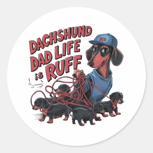 Sticker Rond Dachshund Papa La Vie Est Ruff (Devant)