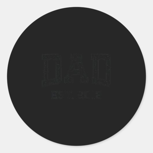 Sticker Rond Dad Est 2018 Dad D Husband Father Grandpa  (Devant)