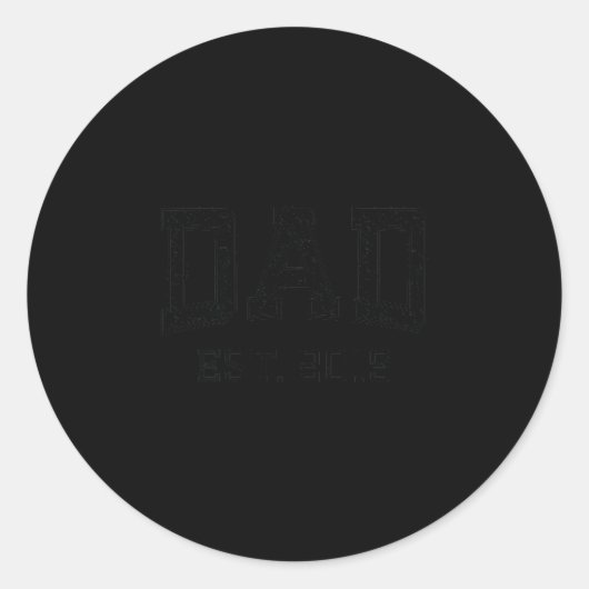Sticker Rond Dad Est 2019 Dad D Husband Father Grandpa  (Devant)