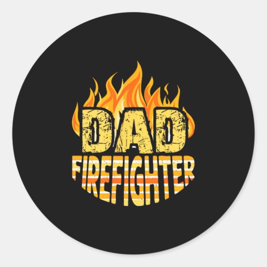 Sticker Rond Dad Firefighter Fireman Gift Proud Firefighter Quo (Devant)