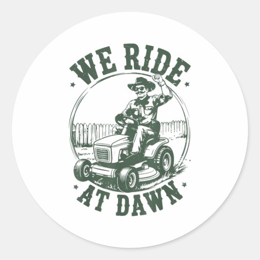 Sticker Rond Dad Lawn Mower We Ride At Dawn Funny Mowing Gift G (Devant)