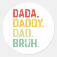 Dada Daddy Papa Bruh Cadeaux Hommes Drôle Fête des