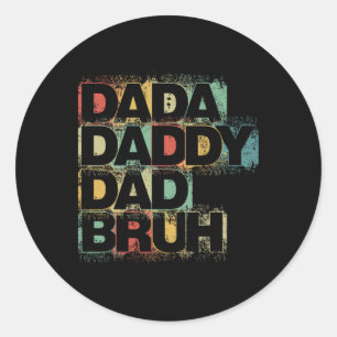 Sticker Rond Dada Papa Papa Bruh Chemise Retro Vintage Funny Fi