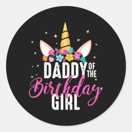 Sticker Rond Daddy Of The Birthday Girl Father Gift Unicorn (Devant)