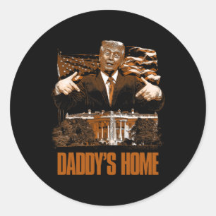 Sticker Rond Daddys Accueil Maison Blanche Élection Trump 2024
