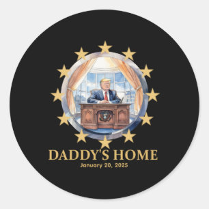 Sticker Rond "daddy's Home" Donald Trump 2025 Oval Office Inaug