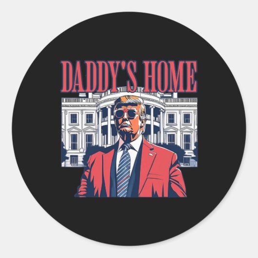 Sticker Rond Daddys Home Maison Blanche Trump 2024 (Devant)