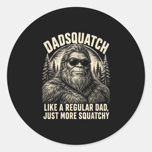 Sticker Rond Dadsquatch bigfoot comme un papa normal plus (Devant)