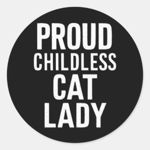 Sticker Rond Dame de chat sans enfants pour femme maman de chat