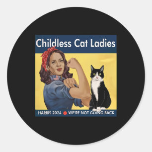 Sticker Rond Dames de chats sans enfants Nous ne retournerons p