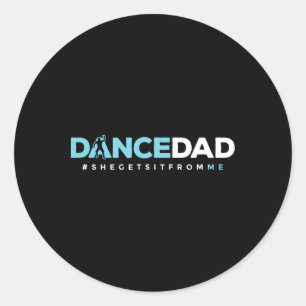 Sticker Rond Dancer Papa Père Papa Daddy Dance Enseignant Danse