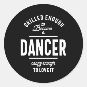 Sticker Rond Dancer Travail Titre du travail Cadeau