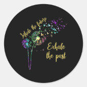 Sticker Rond Dandelion Femmes Inhale L'Avenir Exhale Le Passé (Devant)