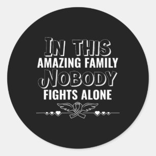 Sticker Rond Dans Cette Famille, Personne Ne Lutte Seul Cancer