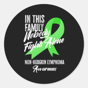 Sticker Rond Dans Cette Famille, Personne Ne Se Bat Seul Non Ho