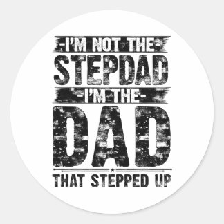 Sticker Rond Dans le Monde du Père Step Au Père That Stepped Up