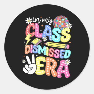 Sticker Rond Dans Ma Classe Époque Rejetée Diplômé Dernier Jour