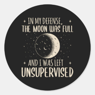 Sticker Rond Dans Ma Défense, La Lune Était Pleine Et J'Étais L