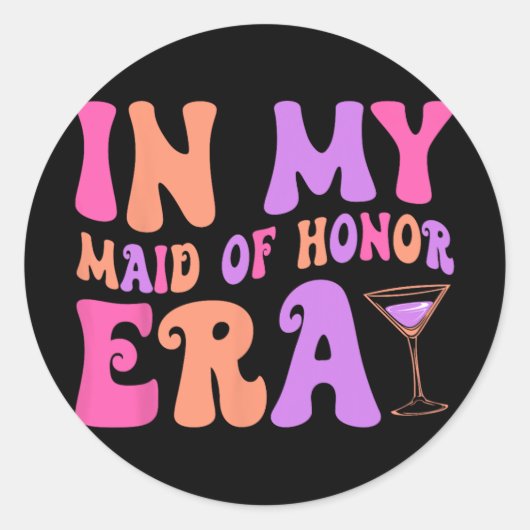 Sticker Rond Dans Ma Servante D'Honneur Era Bridesmaid Bride Br (Devant)