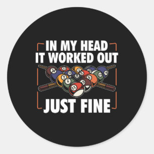 Sticker Rond Dans Ma Tête, Ça A Fonctionné Juste Billard Billar