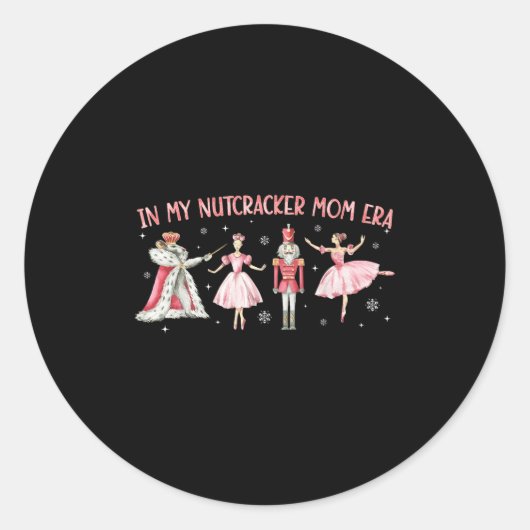 Sticker Rond Dans Mon Casse-Noisette Maman Époque Noël Noël Noë (Devant)
