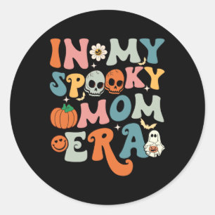 Sticker Rond Dans Mon Éffrayant Époque Mère Drôle Halloween Fem