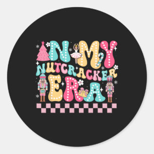 Sticker Rond Dans Mon Era Nutcracker Era Nutcracker Squad Chris