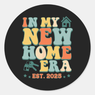 Sticker Rond Dans mon ère de nouvelle maison, drôle nouveau pro