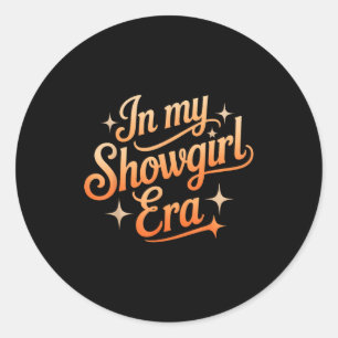 Sticker Rond Dans mon Ère de Showgirl Rétro Cowgirl Occidental