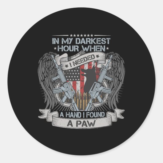 Sticker Rond Dans mon heure la plus sombre, j'avais besoin d'un (Devant)