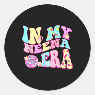 Sticker Rond Dans Mon Neena Era Sarcastique Super Retro Disco M