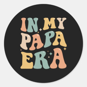Sticker Rond Dans Mon Papa Era Lover Super Retro Daddy Daddy Fu