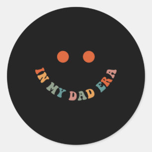Sticker Rond Dans Mon Père Era Lover Super Retro Daddy Fête des