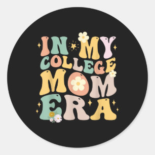 Sticker Rond Dans My College Mom Era 2025 collégial Diplôme cad