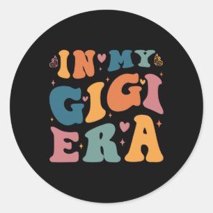 Sticker Rond Dans My Gigi Era Maman Byby Mothers Jour Cadeaux P