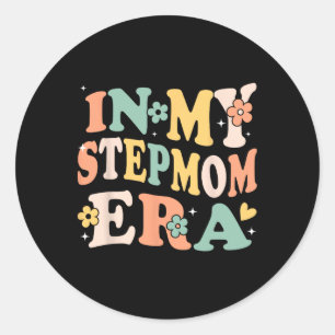 Sticker Rond Dans My StepMom Era drôle Sarcastique Super Retro