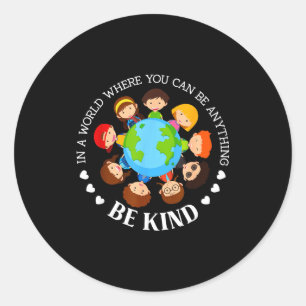 Sticker Rond Dans un monde soyez gentils enfants monde terre jo