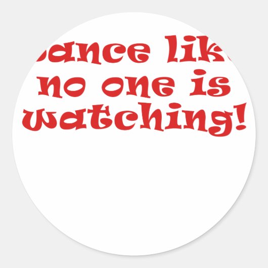 Sticker Rond Danse comme personne ne regarde (Devant)