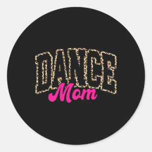 Sticker Rond Danse Maman Leopard Danser Maman Vie Filles Femmes