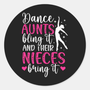 Sticker Rond Danse Tantes Bling It Dancing Tante D'Une Tante De