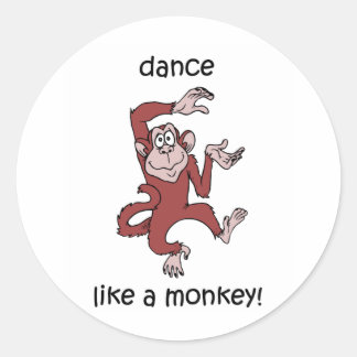 Sticker Rond Dansez comme un singe !
