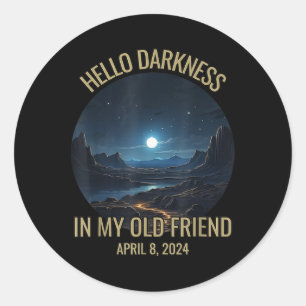 Sticker Rond Darkness My Old Friend Solar Eclipse Avril 0814