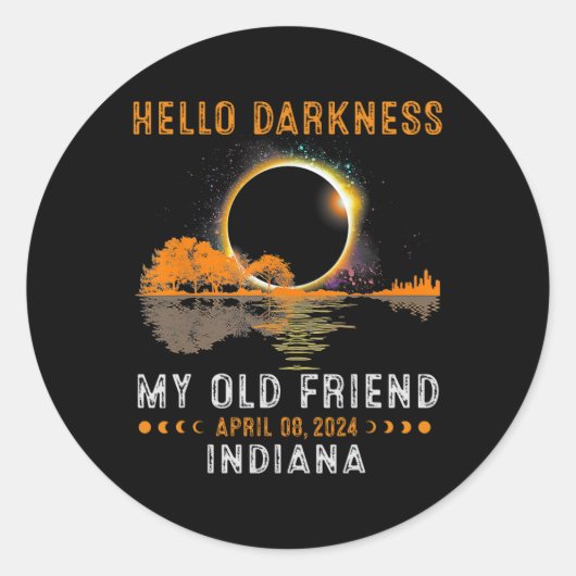 Sticker Rond Darkness My Old Friend Total Eclipse 2024 Indiana (Devant)
