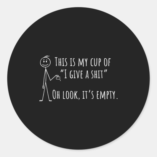 Sticker Rond Das Ist Meine Mug Ich Gebe Einen Scheiß Oh, Look,  (Devant)