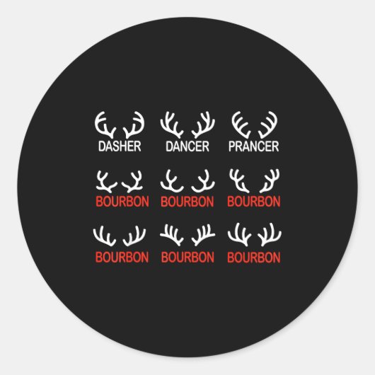 Sticker Rond Dasher Dancer Prancer Bourbon Christmas Funny Holi (Devant)
