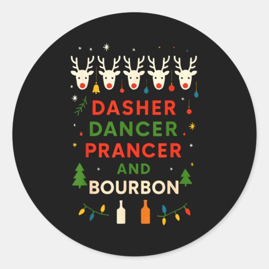 Sticker Rond Dasher Dancer Prancer Bourbon Noël Drôle Holi (Devant)