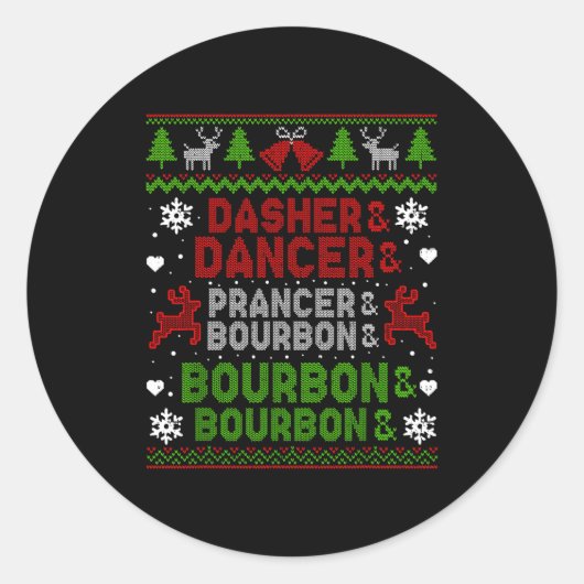 Sticker Rond Dasher Dancer Prancer Bourbon Ugly Christmas Santa (Devant)
